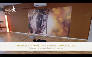 Morgen Yoga Therapie 15-02-2022